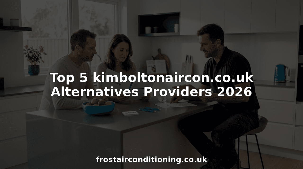 Top 5 kimboltonaircon.co.uk Alternatives Providers 2026